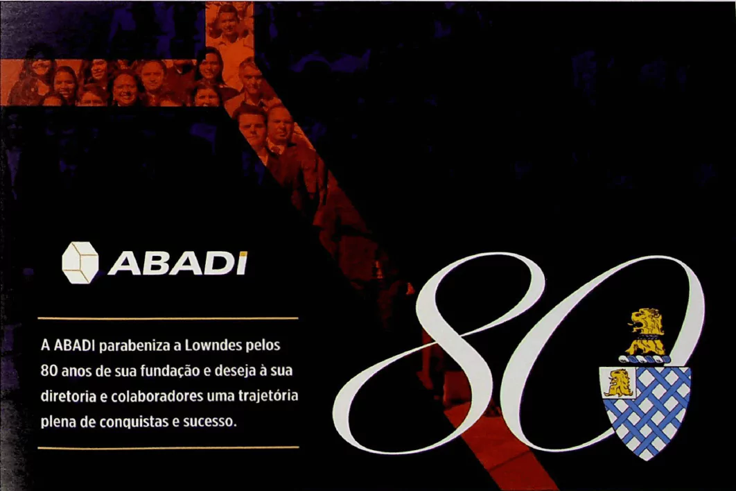 Abadi parabeniza Lowndes Abadi parabeniza 80 anos da Lowndes